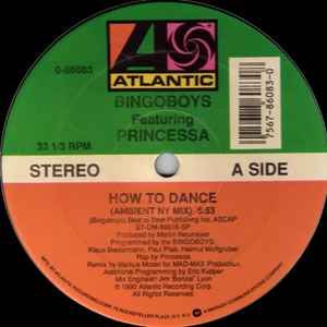 Bingoboys Feat Princessa  – How To Dance