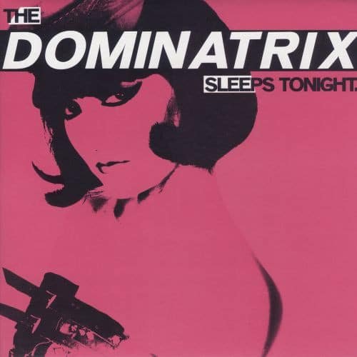 Dominatrix – The Dominatrix Sleeps Tonight