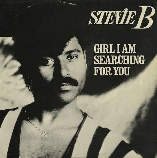 Stevie B – Girl I Am Searching For You
