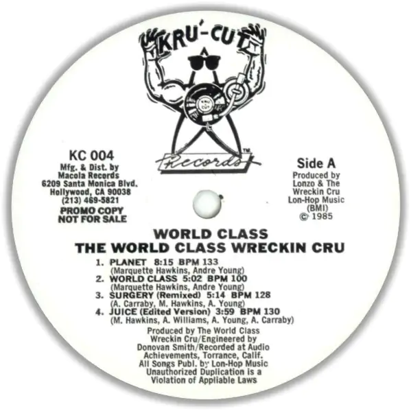 The World Class Wreckin Cru – World Class