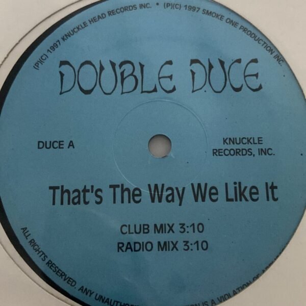 Double Duce – That's The Way We Like It
