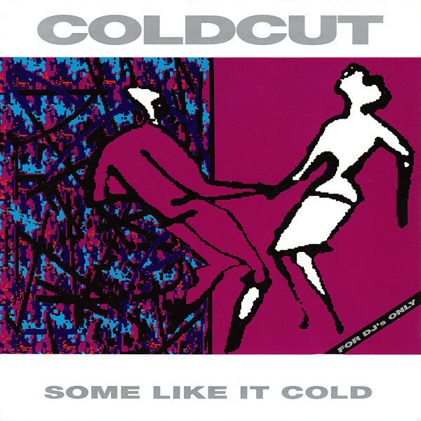 Coldcut – Some Like It Cold
