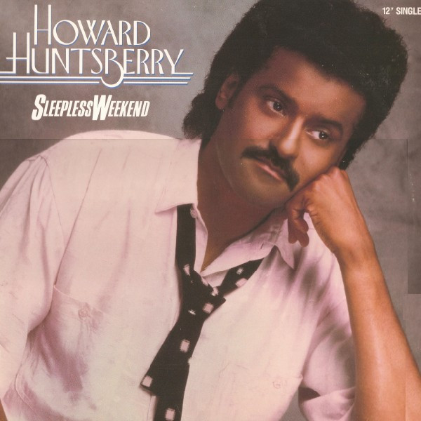 Howard Huntsberry – Sleepless Weekend